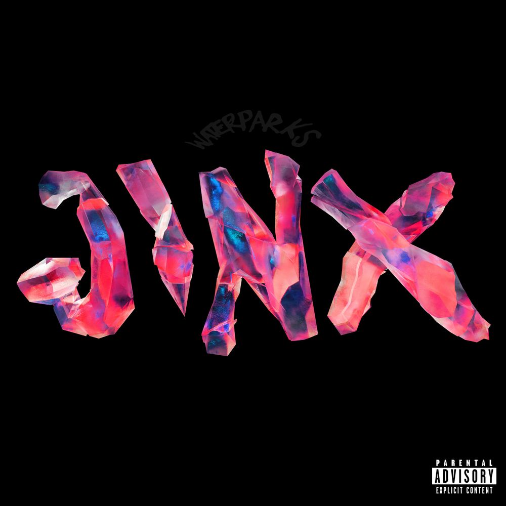 'JINX' THE NEW ALBUM FROM WATERPARKS OUT NOW!!!