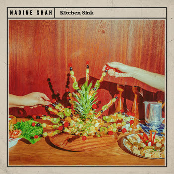 Nadine Shah To Release Fourth Album: Kitchen Sink - Out June 26th