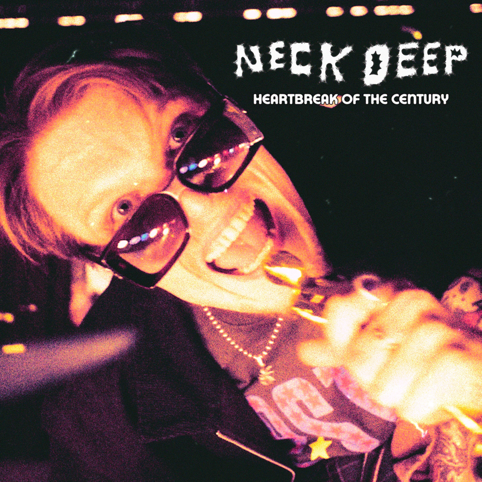 Neck Deep premiere new single and video "Heartbreak Of The Century" via Hopeless Records