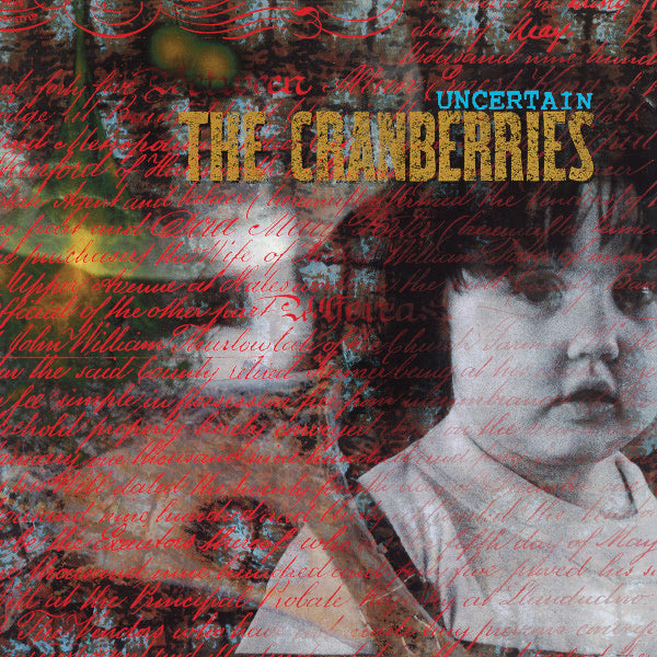 THE CRANBERRIES release the rare and remastered pre-breakthrough EP "Uncertain"