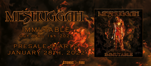 MESHUGGAH Announces New Album Immutable For April 1st Via Atomic Fire; Album Preorders Start January 28th