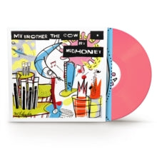 PREORDER: MUDHONEY- MY BROTHER THE COW (IEX PINK ROCKTOBER LP)