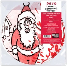 Devo = MERRY SOMETHING TO YOU (PICTURE DISC) (RSD)