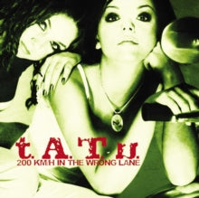 PREORDER: T.A.T.U.- 200 KM/H IN THE WRONG LANE (CD)