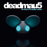 Deadmau5 - For Lack of a Better Name (Turquoise)