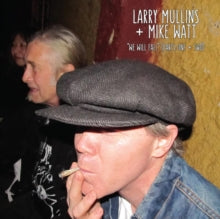 Larry Mullins + Mike Watt - WE WILL FALL (RANDOM GOLD OR BLACK VINYL) (RSD)