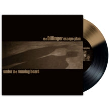 The Dillinger Escape Plan - UNDER THE RUNNING BOARD (RSD)