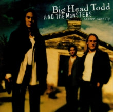 Big Head Todd and the Monsters - SISTER SWEETLY (REMASTERED/SEA BLUE VINYL) (RSD)