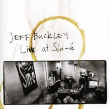 JEFF BUCKLEY- LIVE AT SINE-E (CD)