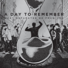 A DAY TO REMEMBER - WHAT SEPARATES ME FROM YOU (CLEAR LP)