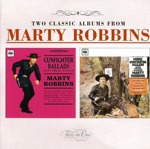 MARTY ROBBINS - GUNFIGHTER BALLADS & TRAIL SONGS/ MORE GUNFIGHTER (CD)