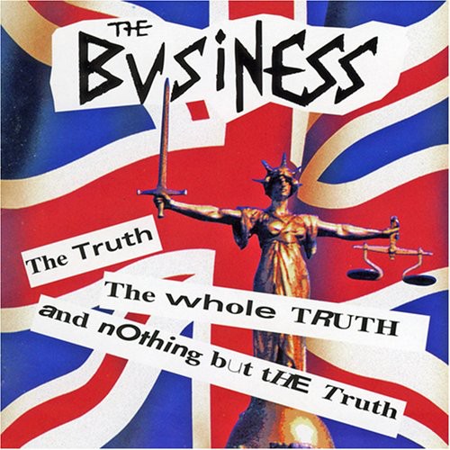 The Business - The Truth, The Whole Truth...