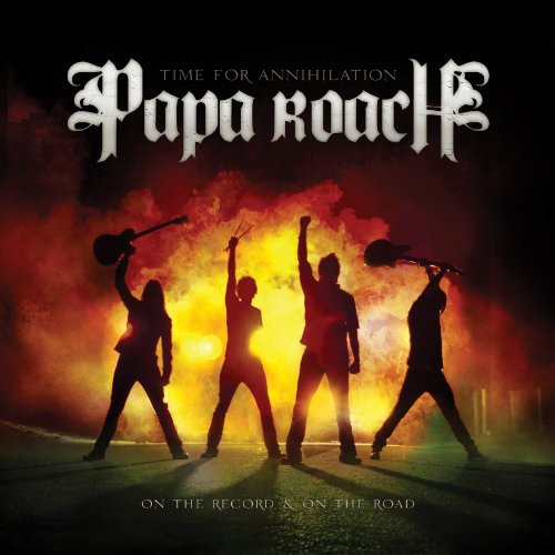 PAPA ROACH - TIME FOR ANNIHILATION... ON THE RECORD AND ON THE ROAD (CD)