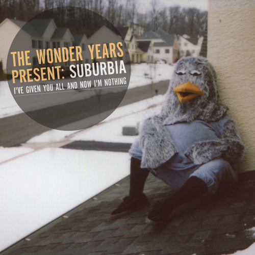 THE WONDER YEARS - SUBURBIA I'VE GIVEN YOU ALL AND NOW I'M NOTHING (CD)
