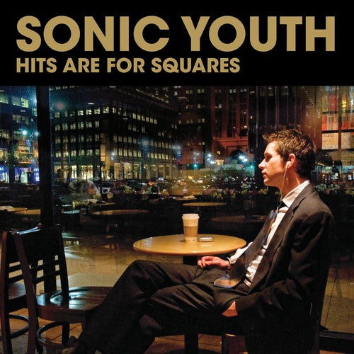 SONIC YOUTH - HITS ARE FOR SQUARES (CD)