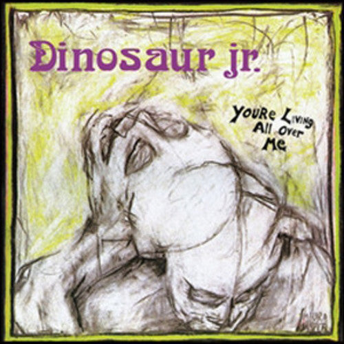 DINOSAUR JR. - YOU'RE LIVING ALL OVER ME (LP)