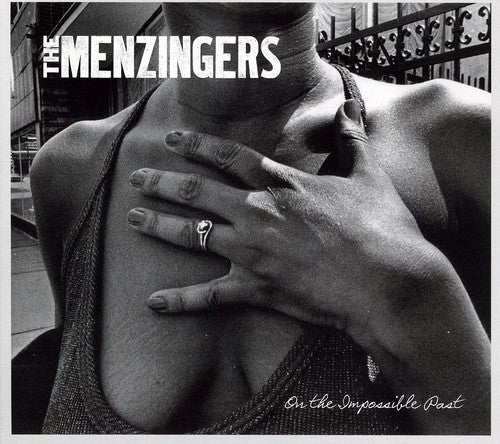 THE MENZINGERS - ON THE IMPOSSIBLE PAST (CD)