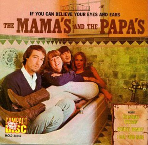 The Mamas & The Papas - If You Can Believe Your Eyes and Ears (CD)