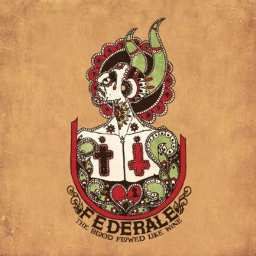 the album cover for Federale - The Blood Flowed Like Wine