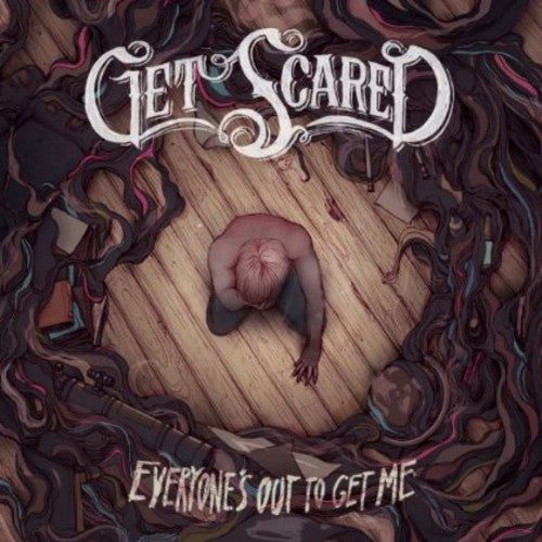 GET SCARED - EVERYONE'S OUT TO GET ME (CD)