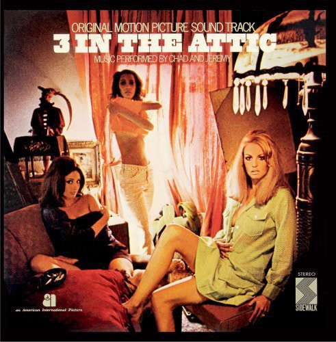 the album cover for Chad & Jeremy - 3 in the Attic (Original Soundtrack)