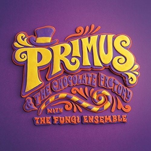 PRIMUS - PRIMUS & THE CHOCOLATE FACTORY WITH THE FUNGI ENSEMBLE (CD)