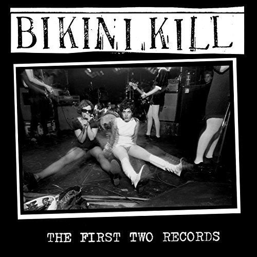 BIKINI KILL - THE FIRST TWO RECORDS (CD)