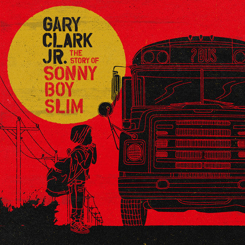 the album cover for Gary Clark Jr. - The Story Of Sonny Boy Slim