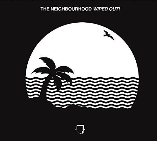 THE NEIGHBOURHOOD - WIPED OUT! (CD)