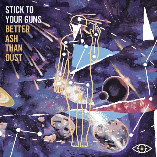 STICK TO YOUR GUNS - BETTER ASH THAN DUST (CD)