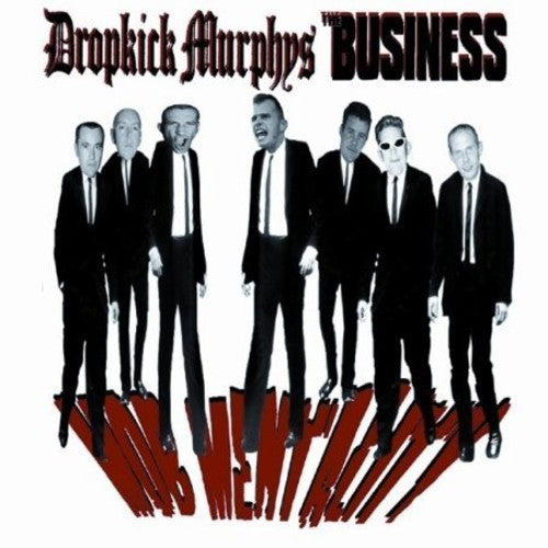 Dropkick Murphys/ The Business - Mob Mentality