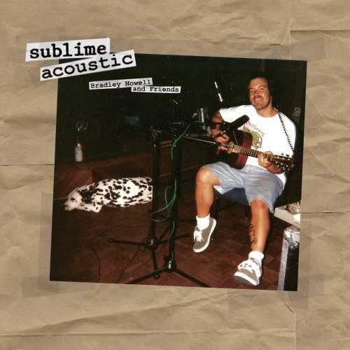 Sublime - Bradley Nowell & Friends (LP)