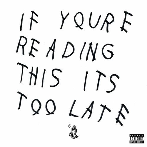 DRAKE - IF YOU'RE READING THIS IT'S TOO LATE (LP)