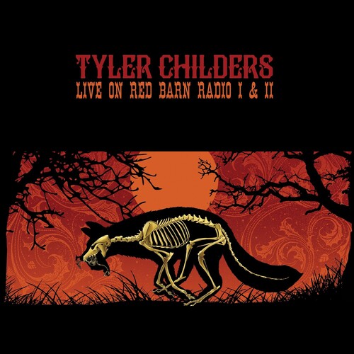 TYLER CHILDERS - LIVE ON RED BARN RADIO I & II (LP)