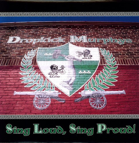 DROPKICK MURPHYS - SING LOUD SING PROUD (LP)