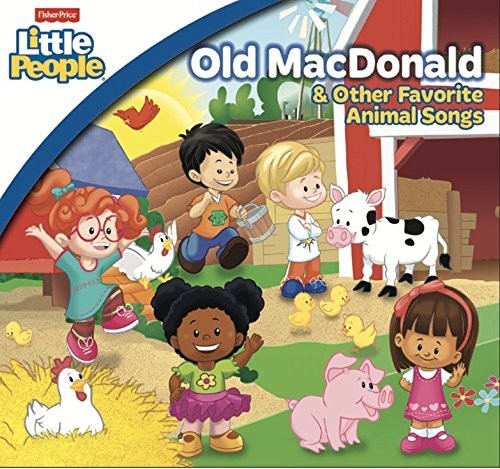 the album cover for Fisher Price: Old Macdonald & Other Favorite - Fisher Price: Old MacDonald & Other Favorite