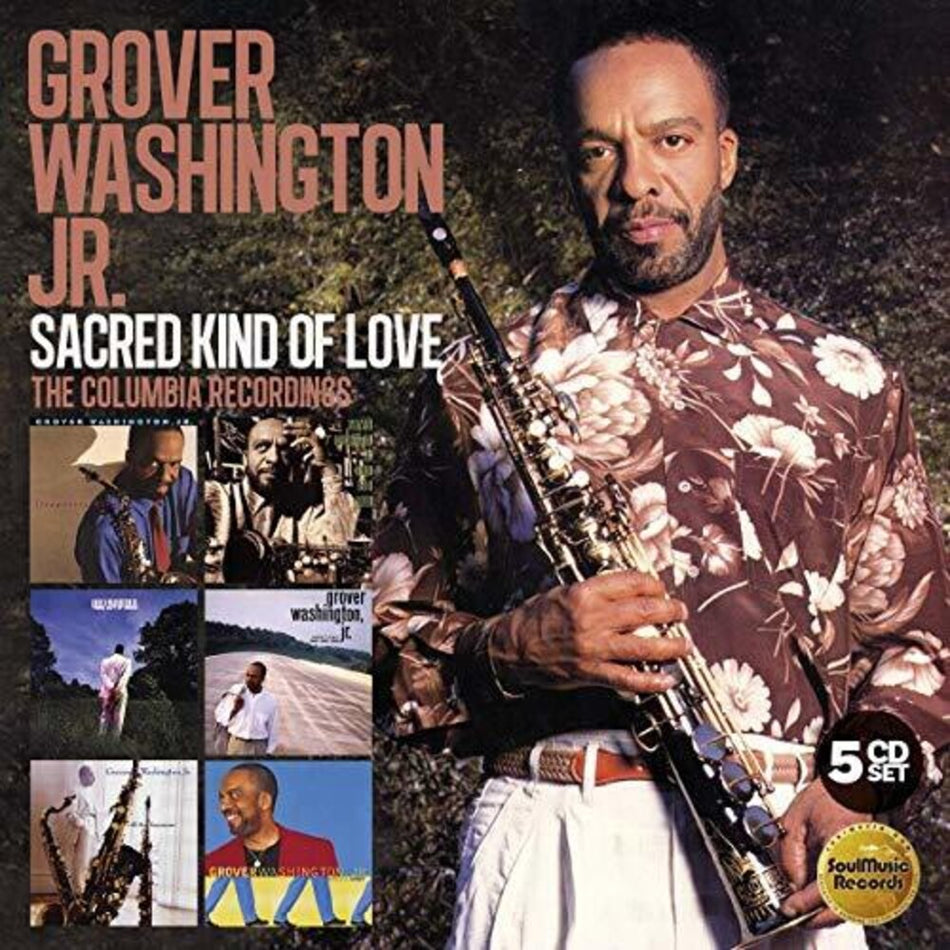 the album cover for Grover Washington, Jr. - Sacred Kind Of Love: The Columbia Recordings