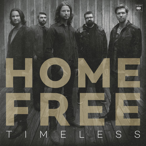 the album cover for Home Free - Timeless