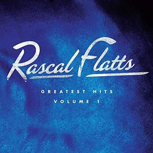 RASCAL FLATTS - GREATEST HITS: VOLUME 1 (LP)