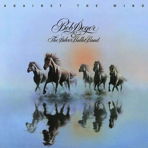 BOB SEGER & THE SILVER BULLET BAND - AGAINST THE WIND (LP)