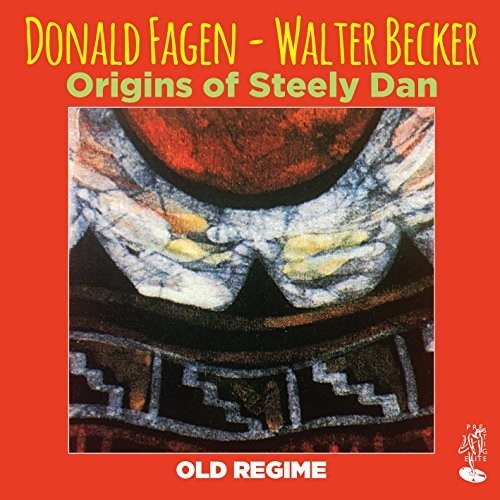 Donald Fagen and Walter Becker - Origins Of Steely Dan: Old Regime (CD)