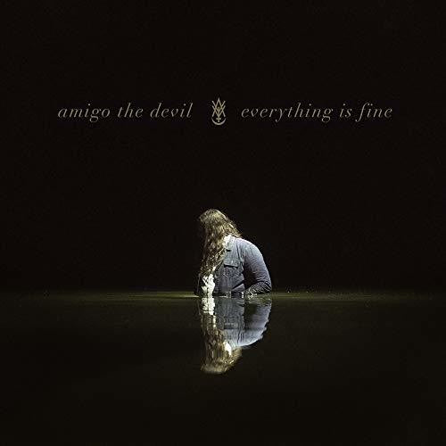 AMIGO THE DEVIL - EVERYTHING IS FINE (LP)