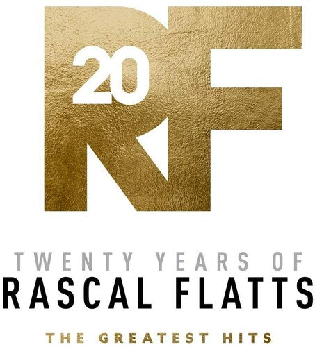 RASCAL FLATTS - TWENTY YEARS OF RASCAL FLATTS: THE GREATEST HITS (CD)