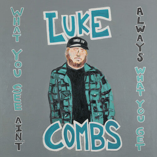 LUKE COMBS - WHAT YOU SEE AIN'T ALWAYS WHAT YOU GET (LP)