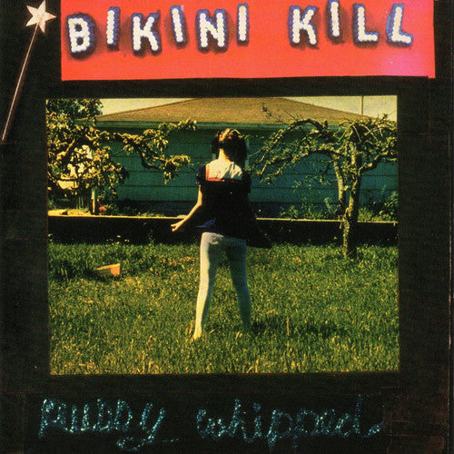 BIKINI KILL - PUSSY WHIPPED (LP)