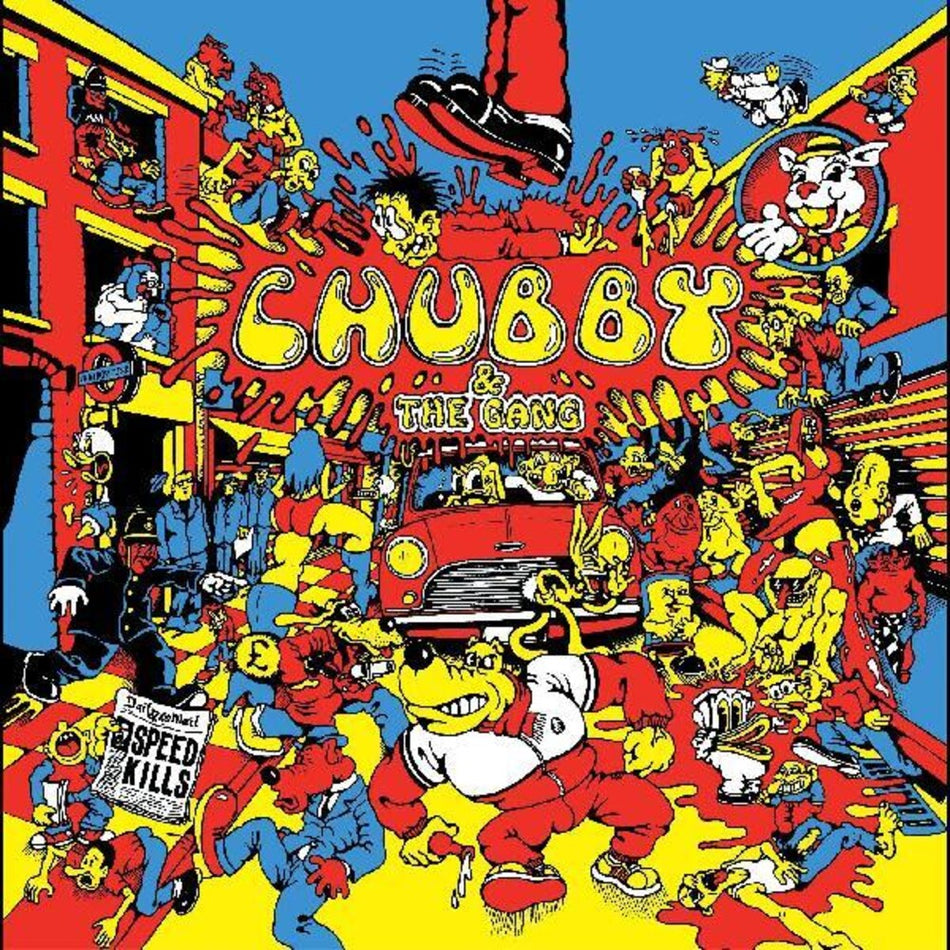 the album cover for Chubby And The Gang - Speed Kills [LP]