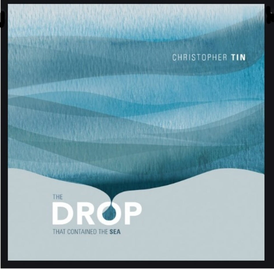 the album cover for Christopher Tin - Drop That Contained The Sea