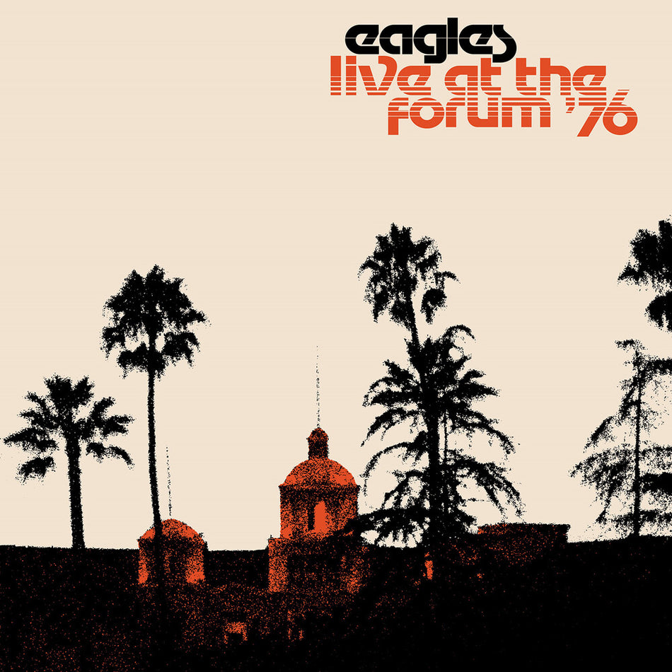 the album cover for Eagles - Live at the Forum '76 [2LP]