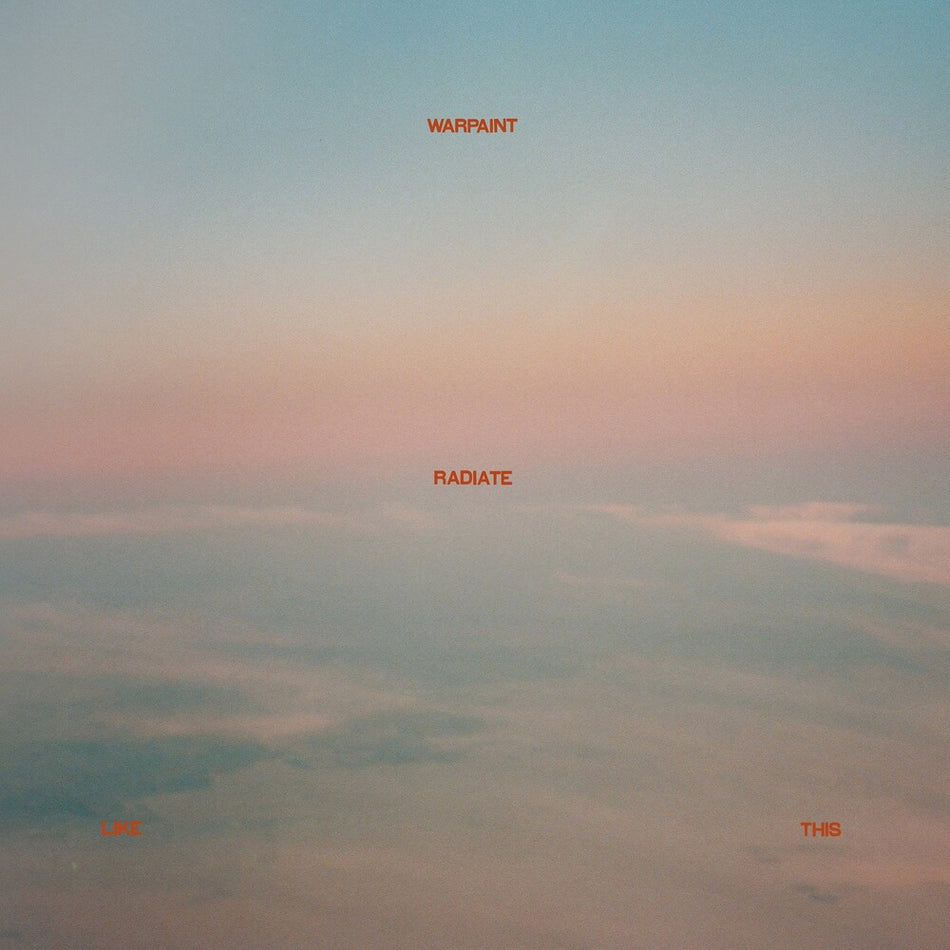 the album cover for Warpaint - Radiate Like This