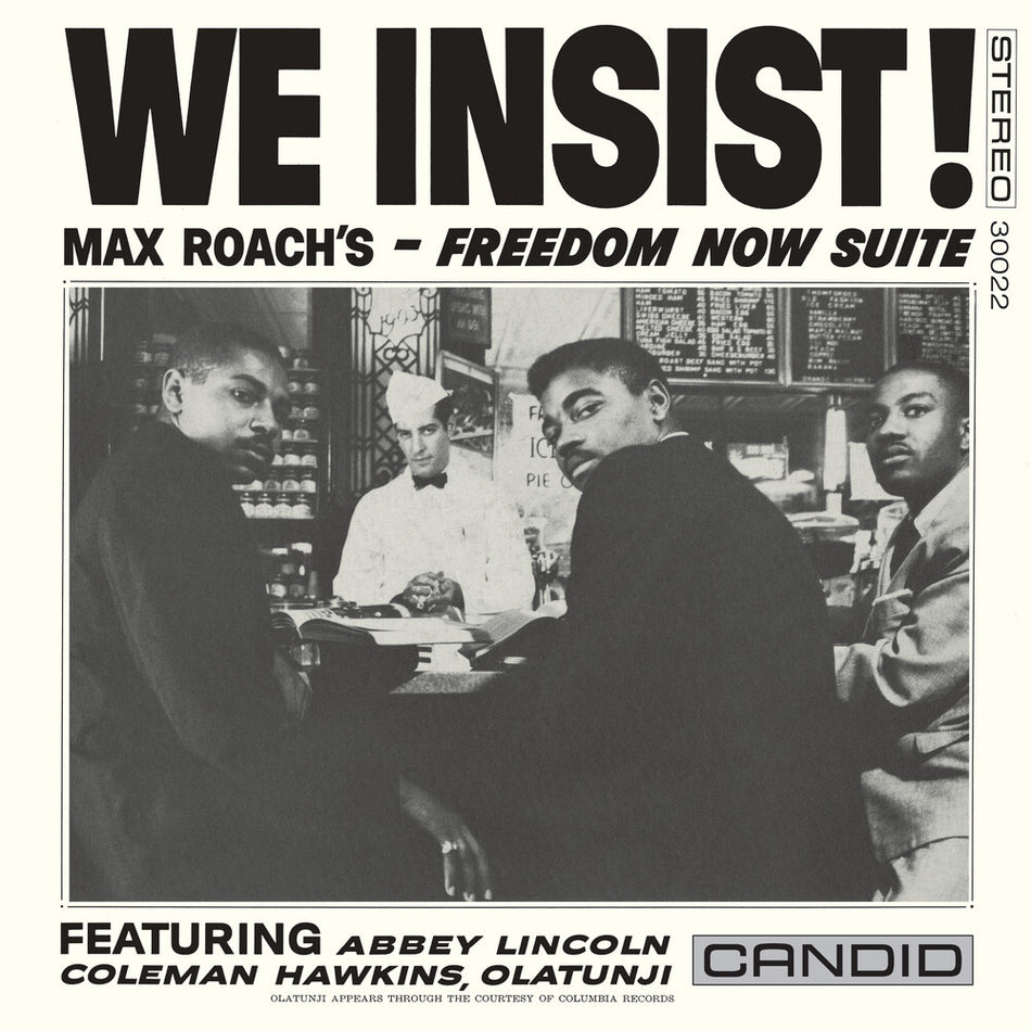 the album cover for Max Roach - We Insist Max Roach's Freedom Now Suite [Remastered]